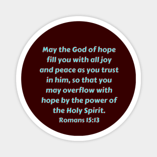 Bible Verse Romans 15:13 Magnet